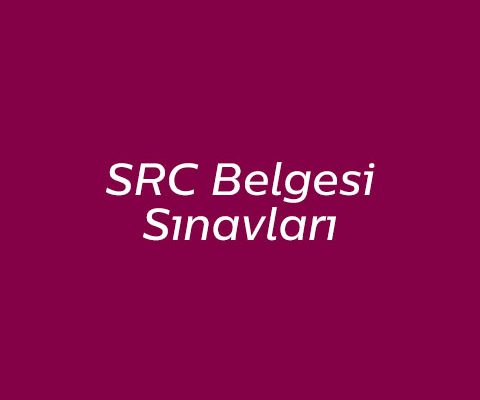 SRC Belgesi Sınavları